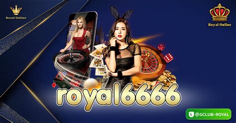 royal6666|Royal Gclub เว็บพนันออนไลน์ สล็อตออนไลน์ อันดับ 1 .